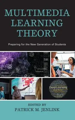 Teoria dell'apprendimento multimediale: Prepararsi per la nuova generazione di studenti - Multimedia Learning Theory: Preparing for the New Generation of Students