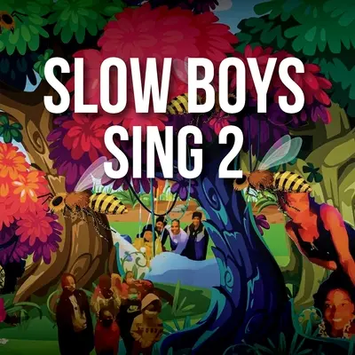 I ragazzi lenti cantano 2 - Slow Boys Sing 2