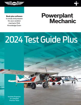 2024 Guida al test per meccanici di centrali elettriche Plus: Guida all'esame di meccanica dell'aviazione più software per studiare e prepararsi all'esame di conoscenza della FAA. - 2024 Powerplant Mechanic Test Guide Plus: Paperback Plus Software to Study and Prepare for Your Aviation Mechanic FAA Knowledge Exam