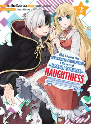 Sto dando alla nobildonna in disgrazia che ho salvato un corso accelerato di cattiveria 2 - I'm Giving the Disgraced Noble Lady I Rescued a Crash Course in Naughtiness 2