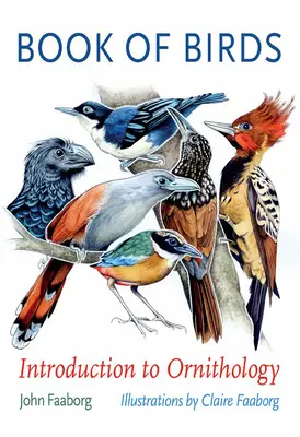 Libro degli uccelli: Introduzione all'ornitologia - Book of Birds: Introduction to Ornithology