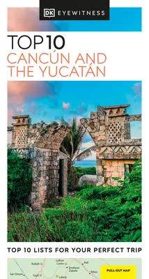DK Eyewitness Top 10 Cancun e lo Yucatan - DK Eyewitness Top 10 Cancun and the Yucatan