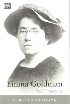 Emma Goldman - Ancora pericolosa - Emma Goldman - Still Dangerous
