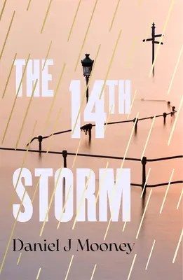 La 14a tempesta: Nel 2043, il clima è finalmente cambiato - The 14th Storm: In 2043, the Climate Has Finally Changed