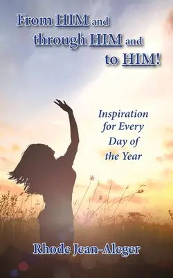 Da Lui, attraverso Lui e a Lui - From Him and through Him and to Him