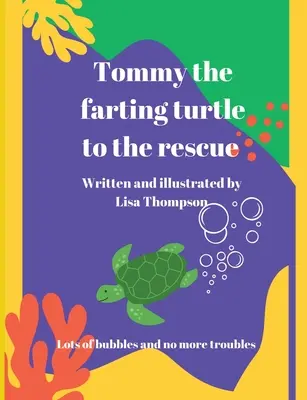 Tommy, la tartaruga che scoreggia, alla riscossa - Tommy The Farting Turtle To The Rescue