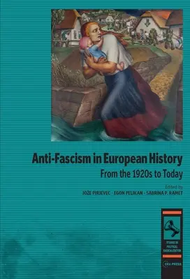 L'antifascismo nella storia europea: Dagli anni '20 a oggi - Anti-Fascism in European History: From the 1920s to Today