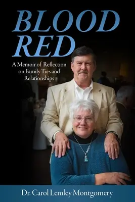 Rosso sangue - Un memoriale di riflessione sui legami e le relazioni familiari - Blood Red - A Memoir of Reflection on Family Ties and Relationships