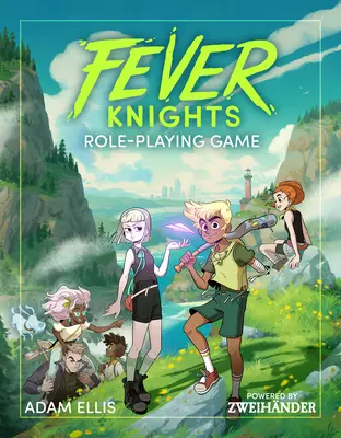 Gioco di ruolo Fever Knights: Alimentato da Zweihander RPG - Fever Knights Role-Playing Game: Powered by Zweihander RPG