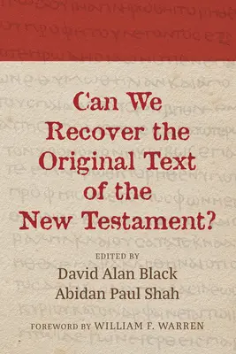 Possiamo recuperare il testo originale del Nuovo Testamento? - Can We Recover the Original Text of the New Testament?