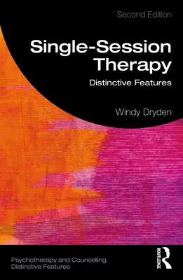 Terapia a sessione singola: Caratteristiche distintive - Single-Session Therapy: Distinctive Features