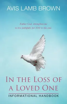 Manuale informativo sulla perdita di una persona cara - In the Loss of a Loved One Informational Handbook