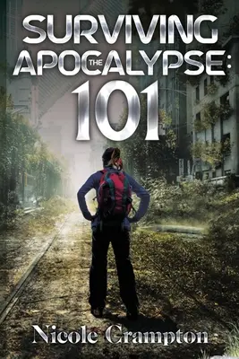 Sopravvivere all'Apocalisse: 101 - Surviving the Apocalypse: 101