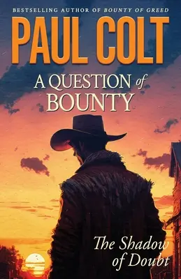Una questione di taglia: L'ombra del dubbio - A Question of Bounty: The Shadow of Doubt