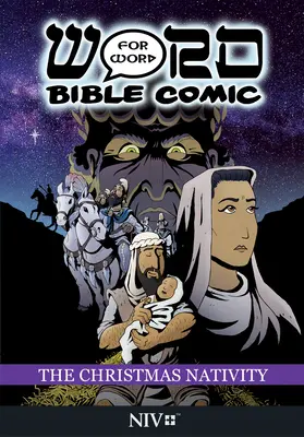 La Natività di Natale: Fumetto biblico parola per parola: Traduzione NIV - The Christmas Nativity: Word for Word Bible Comic: NIV Translation