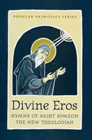 Inni all'eros divino di San Simeone il - Divine Eros  Hymns of St Symeon the