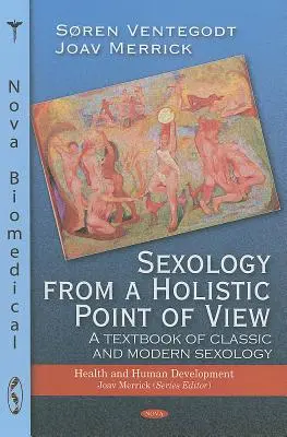 Sessuologia da un punto di vista olistico - Sexology from a Holistic Point of View