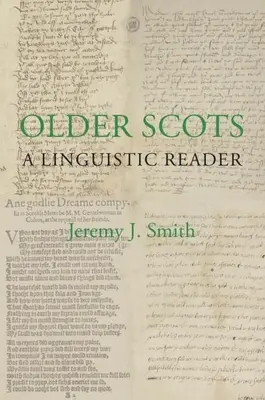 Scozzese antico: Un lettore linguistico - Older Scots: A Linguistic Reader