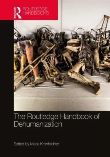 Il Manuale di disumanizzazione della Routledge - The Routledge Handbook of Dehumanization