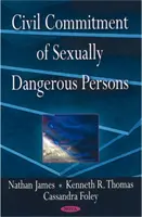 Impegno civile di persone sessualmente pericolose - Civil Commitment of Sexually Dangerous Persons
