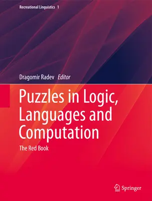 Enigmi di logica, linguaggi e calcolo: Il libro rosso - Puzzles in Logic, Languages and Computation: The Red Book