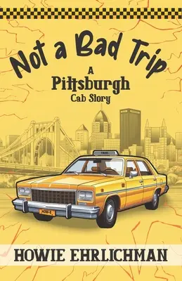 Un viaggio niente male: La storia di un taxi di Pittsburgh - Not a Bad Trip: A Pittsburgh Cab Story