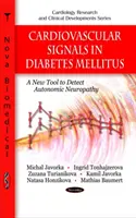 Segnali cardiovascolari nel diabete mellito - Un nuovo strumento per rilevare la neuropatia autonoma - Cardiovascular Signals in Diabetes Mellitus - A New Tool to Detect Autonomic Neuropathy