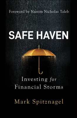 Rifugio sicuro: Investire per le tempeste finanziarie - Safe Haven: Investing for Financial Storms