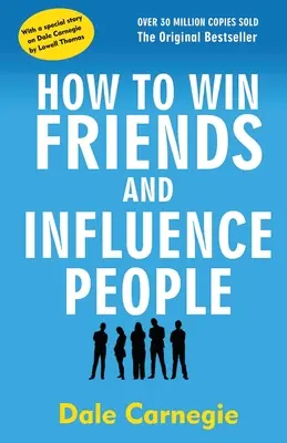 Come conquistare amici e influenzare le persone - How to Win Friends and Influence People