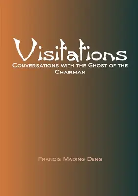 Visite Conversazioni con il fantasma del Presidente - Visitations Conversations with the Ghost of the Chairman