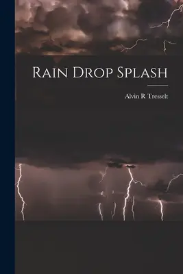 Schizzo di pioggia - Rain Drop Splash