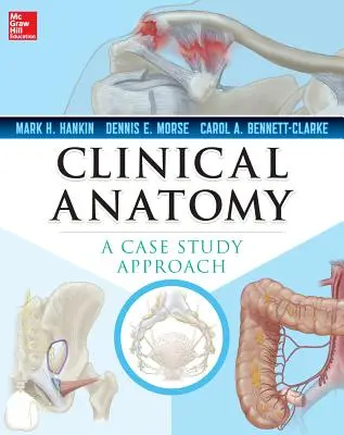 Anatomia clinica: Un approccio al caso clinico - Clinical Anatomy: A Case Study Approach