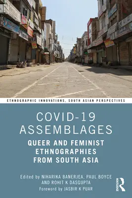Assemblaggi Covid-19: Etnografie queer e femministe dell'Asia meridionale - Covid-19 Assemblages: Queer and Feminist Ethnographies from South Asia