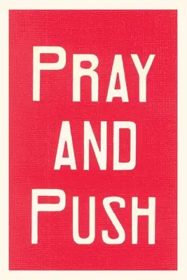 Diario d'epoca Pregare e spingere - Vintage Journal Pray and Push
