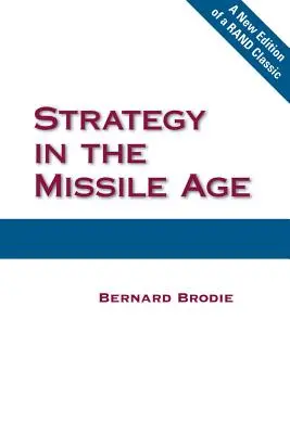 La strategia nell'era dei missili - Strategy in the Missile Age