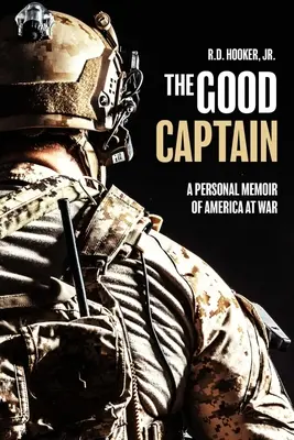Il buon capitano: Un ricordo personale dell'America in guerra - The Good Captain: A Personal Memoir of America at War