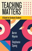 Insegnare è importante: Una guida per studenti laureati - Teaching Matters: A Guide for Graduate Students