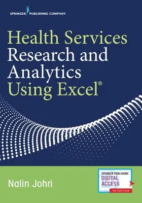 Ricerca e analisi dei servizi sanitari con Excel - Health Services Research and Analytics Using Excel