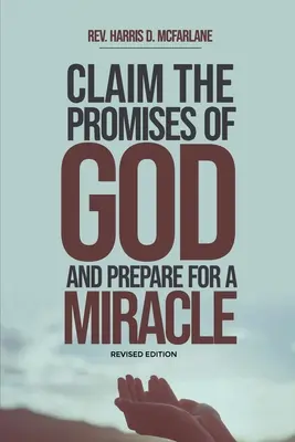 Reclamate le promesse di Dio e preparatevi a un miracolo - Claim the Promises of God and Prepare for a Miracle