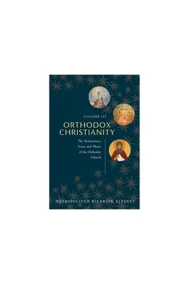 Cristianesimo ortodosso Vol.3 - Orthodox Christianity Vol.3