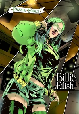 Forza femminile: Billie Eilish - Female Force: Billie Eilish