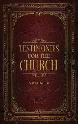 Testimonianze per la Chiesa Volume 6 - Testimonies for the Church Volume 6