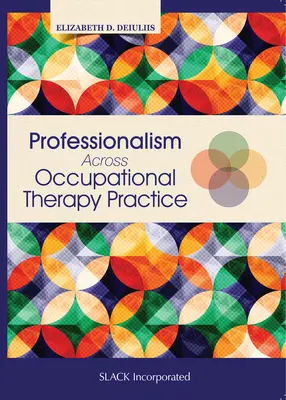 La professionalità nella pratica della terapia occupazionale - Professionalism Across Occupational Therapy Practice
