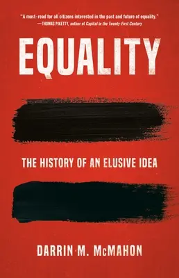 Uguaglianza: Storia di un'idea sfuggente - Equality: The History of an Elusive Idea