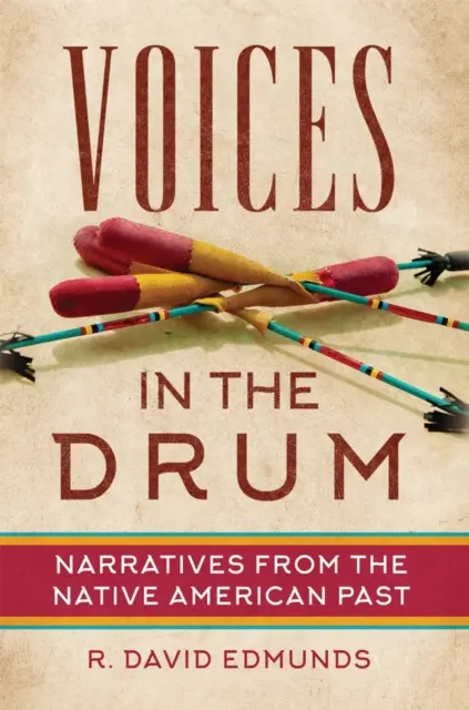 Voci nel tamburo: narrazioni dal passato dei nativi americani - Voices in the Drum: Narratives from the Native American Past