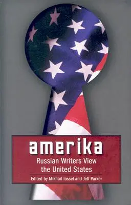 Amerika: Gli scrittori russi vedono gli Stati Uniti - Amerika: Russian Writers View the United States