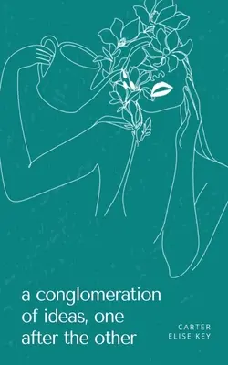 Una congerie di idee, una dopo l'altra - A conglomeration of ideas, one after the other