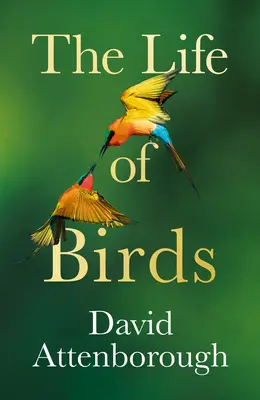 La vita degli uccelli - The Life of Birds