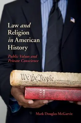 Legge e religione nella storia americana: Valori pubblici e coscienza privata - Law and Religion in American History: Public Values and Private Conscience