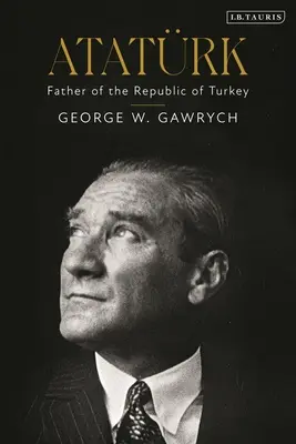 Atatrk: Padre della Repubblica di Turchia - Atatrk: Father of the Republic of Turkey
